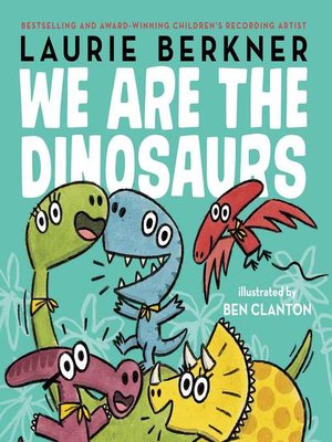 cover image of We Are the Dinosaurs